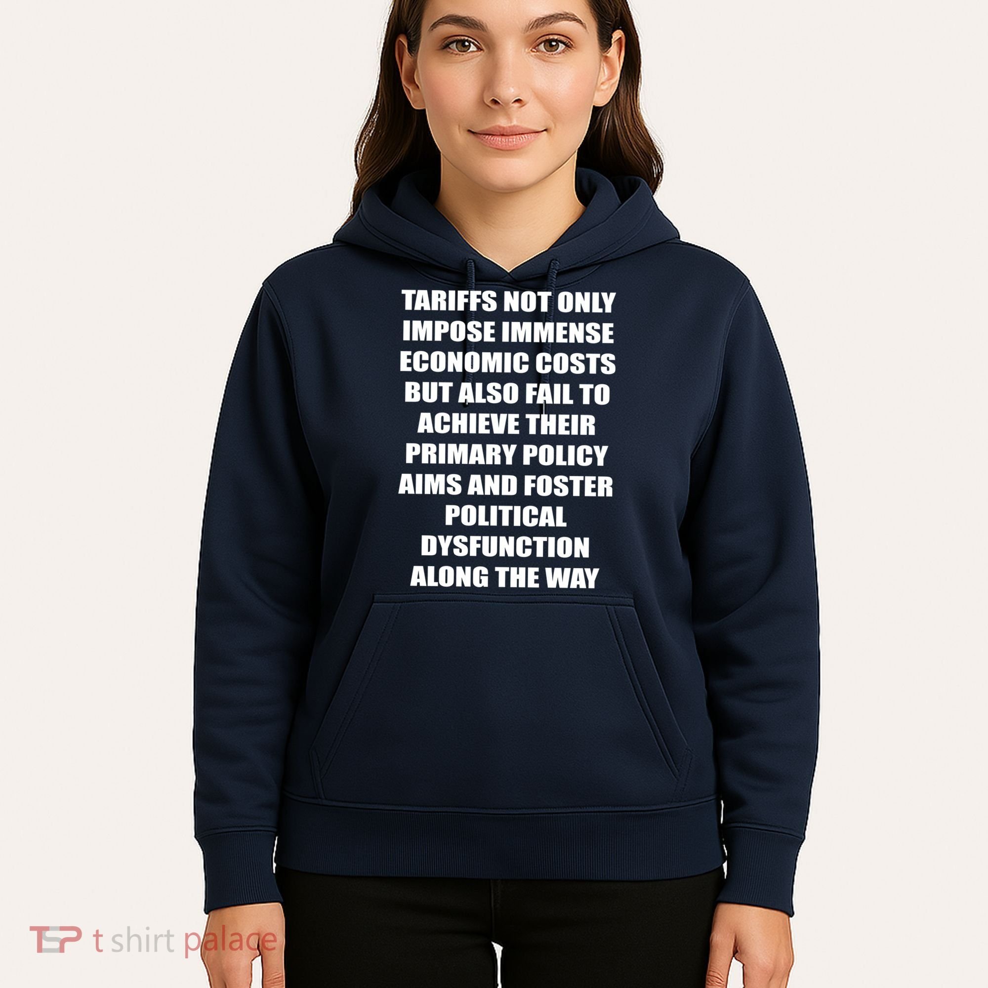 Tariffs Foster Political Dysfunction Hoodie