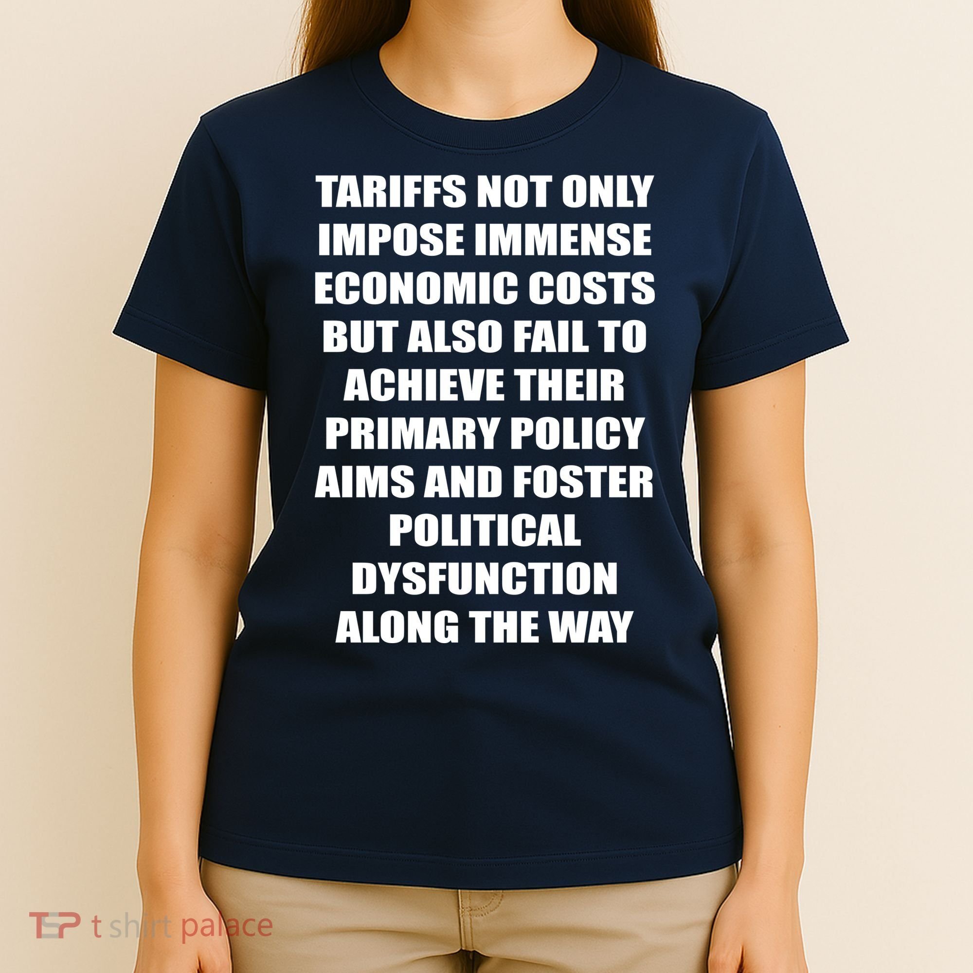 Tariffs Foster Political Dysfunction T-Shirt