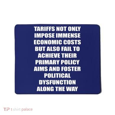 Tariffs Foster Political Dysfunction Mousepad