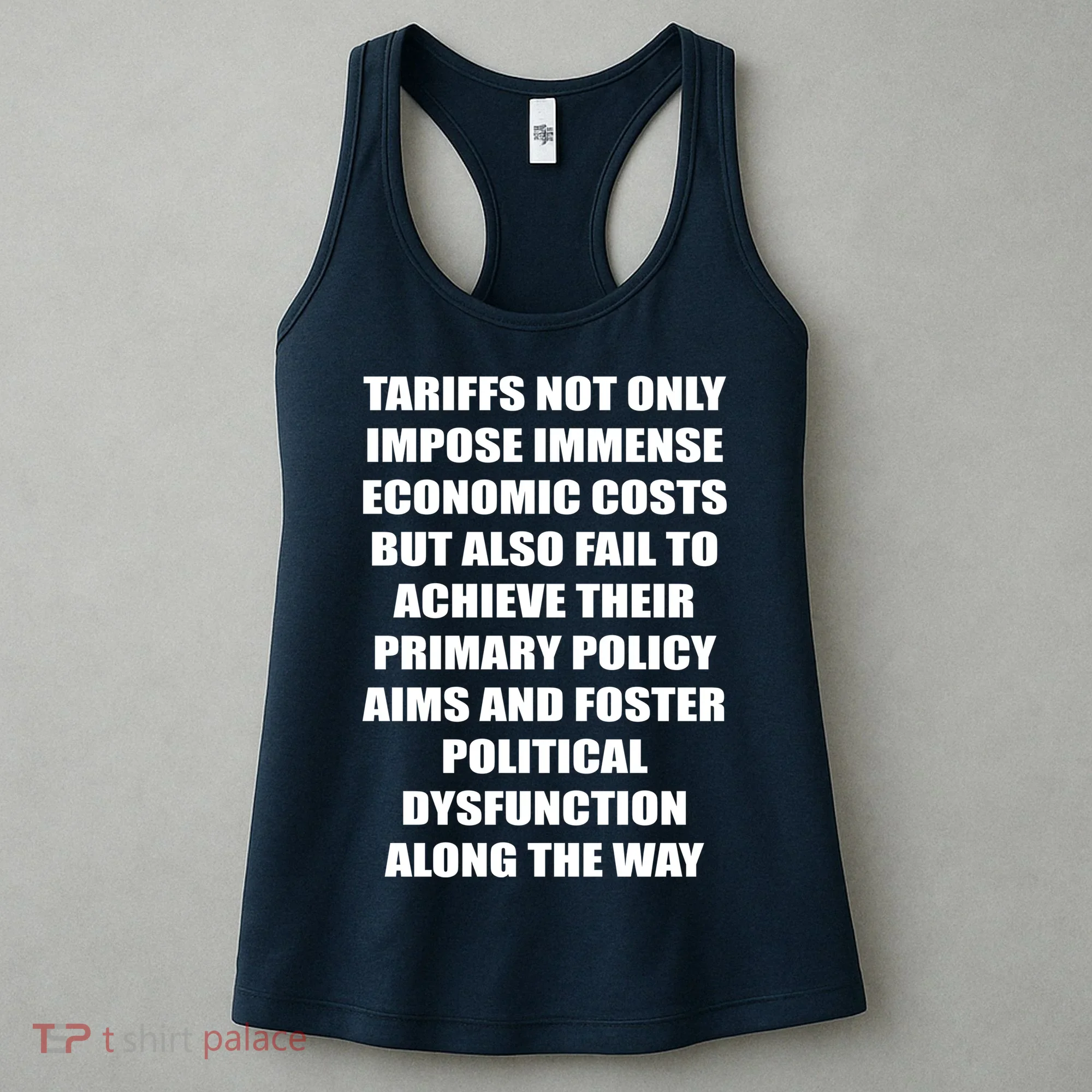 Tariffs Foster Political Dysfunction Women's Tank Top