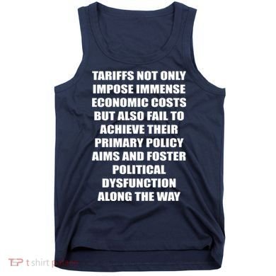 Tariffs Foster Political Dysfunction Tank Top