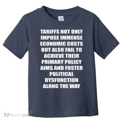 Tariffs Foster Political Dysfunction Toddler T-Shirt