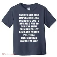 Tariffs Foster Political Dysfunction Toddler T-Shirt thumb 0