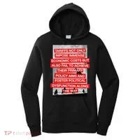 Tariffs Foster Political Dysfunction Trump  Women's Hoodie thumb 0