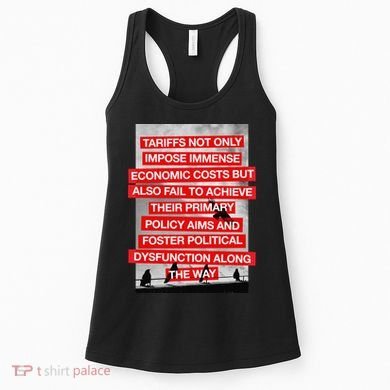 Tariffs Foster Political Dysfunction Trump  Women's Tank Top