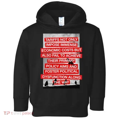 Tariffs Foster Political Dysfunction Trump  Toddler Hoodie
