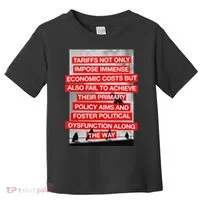 Tariffs Foster Political Dysfunction Trump  Toddler T-Shirt thumb 0