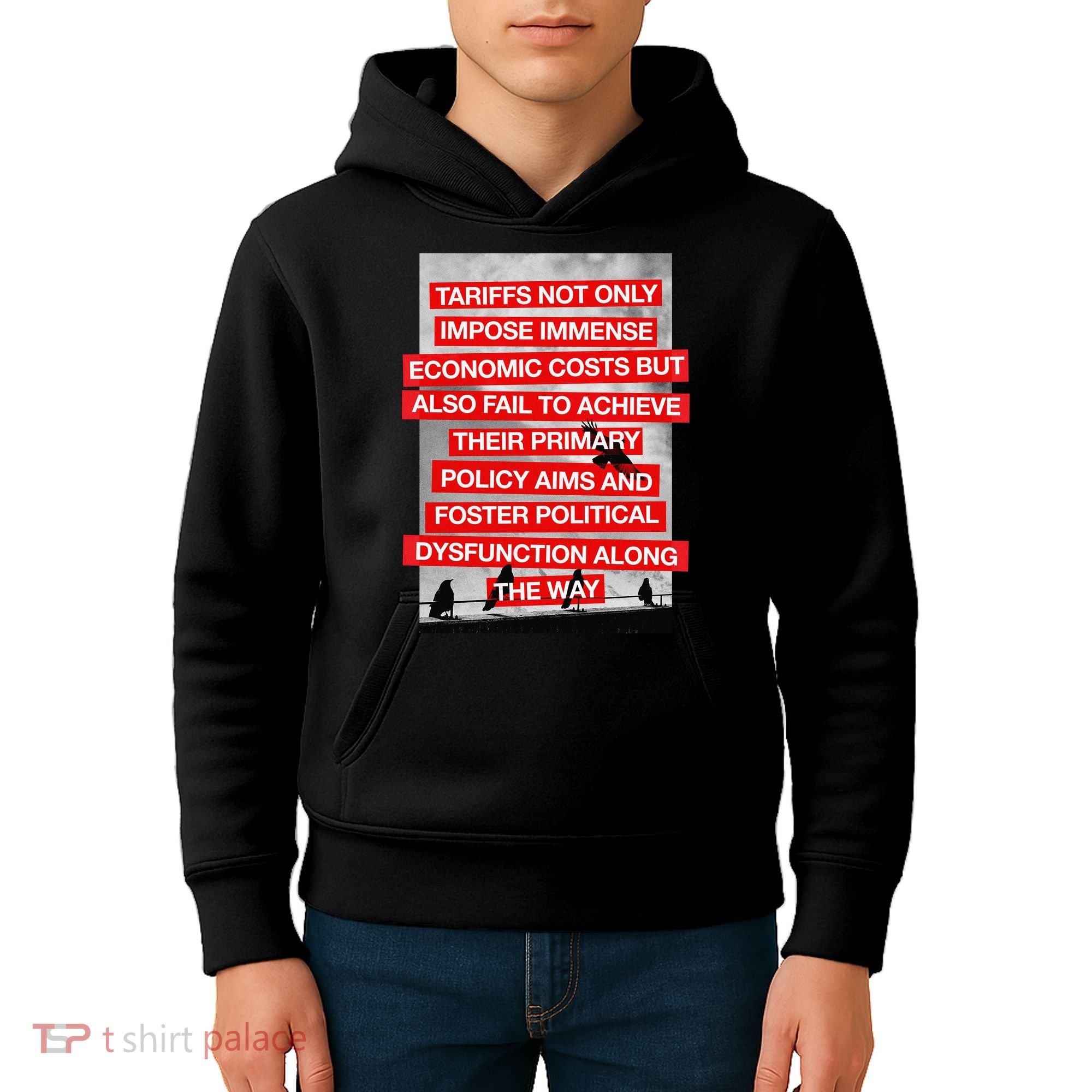 Tariffs Foster Political Dysfunction Trump  Kids Hoodie