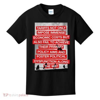 Tariffs Foster Political Dysfunction Trump  Kids T-Shirt