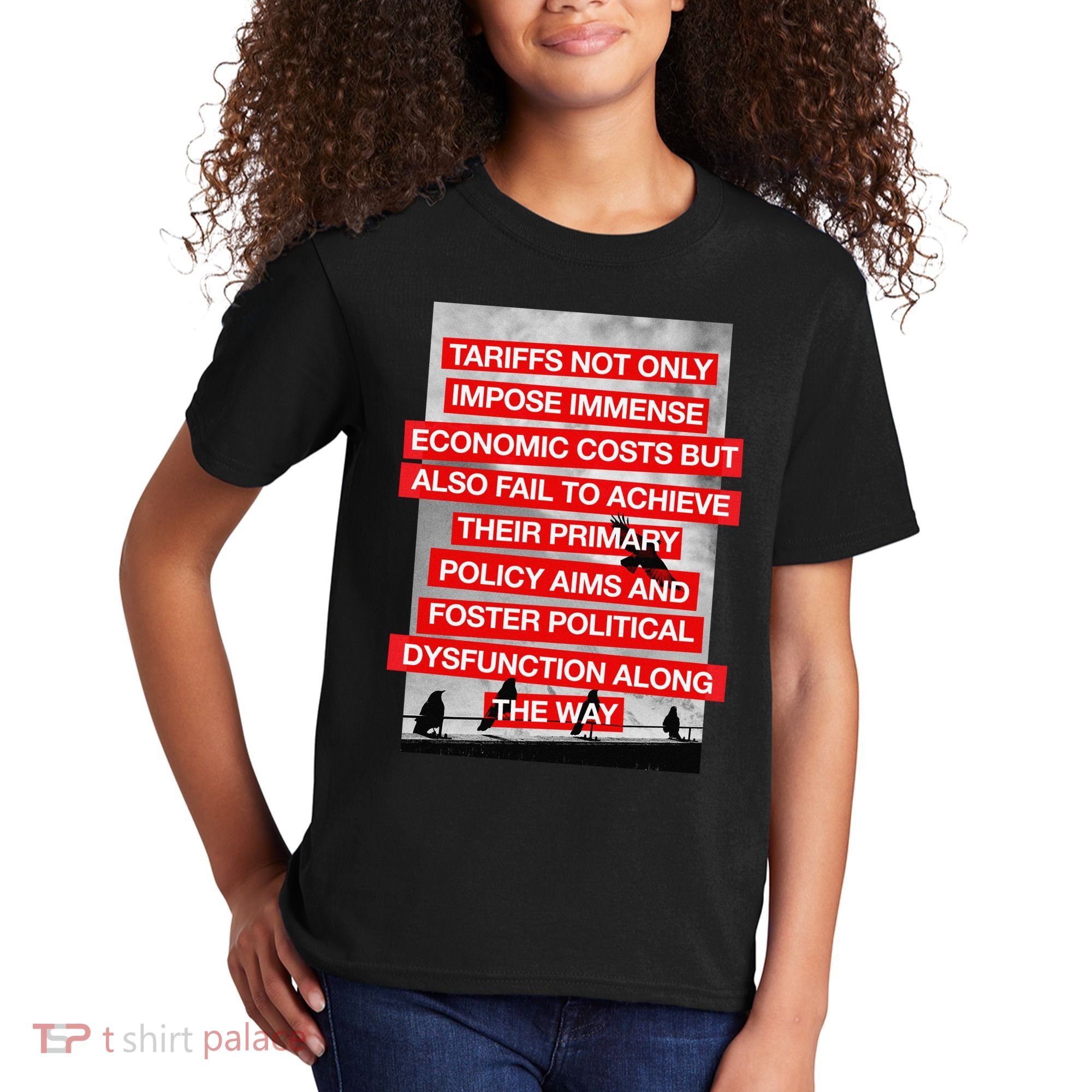 Tariffs Foster Political Dysfunction Trump  Kids T-Shirt