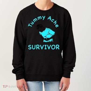 Tummy Ache Survivor Women's Sweatshirt