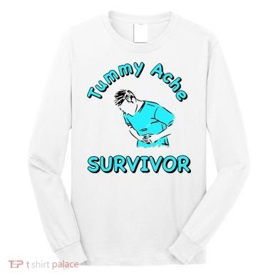 Tummy Ache Survivor Long Sleeve Shirt