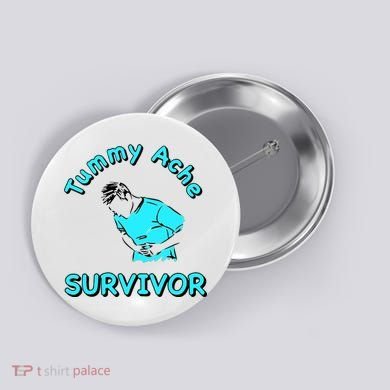 Tummy Ache Survivor Button