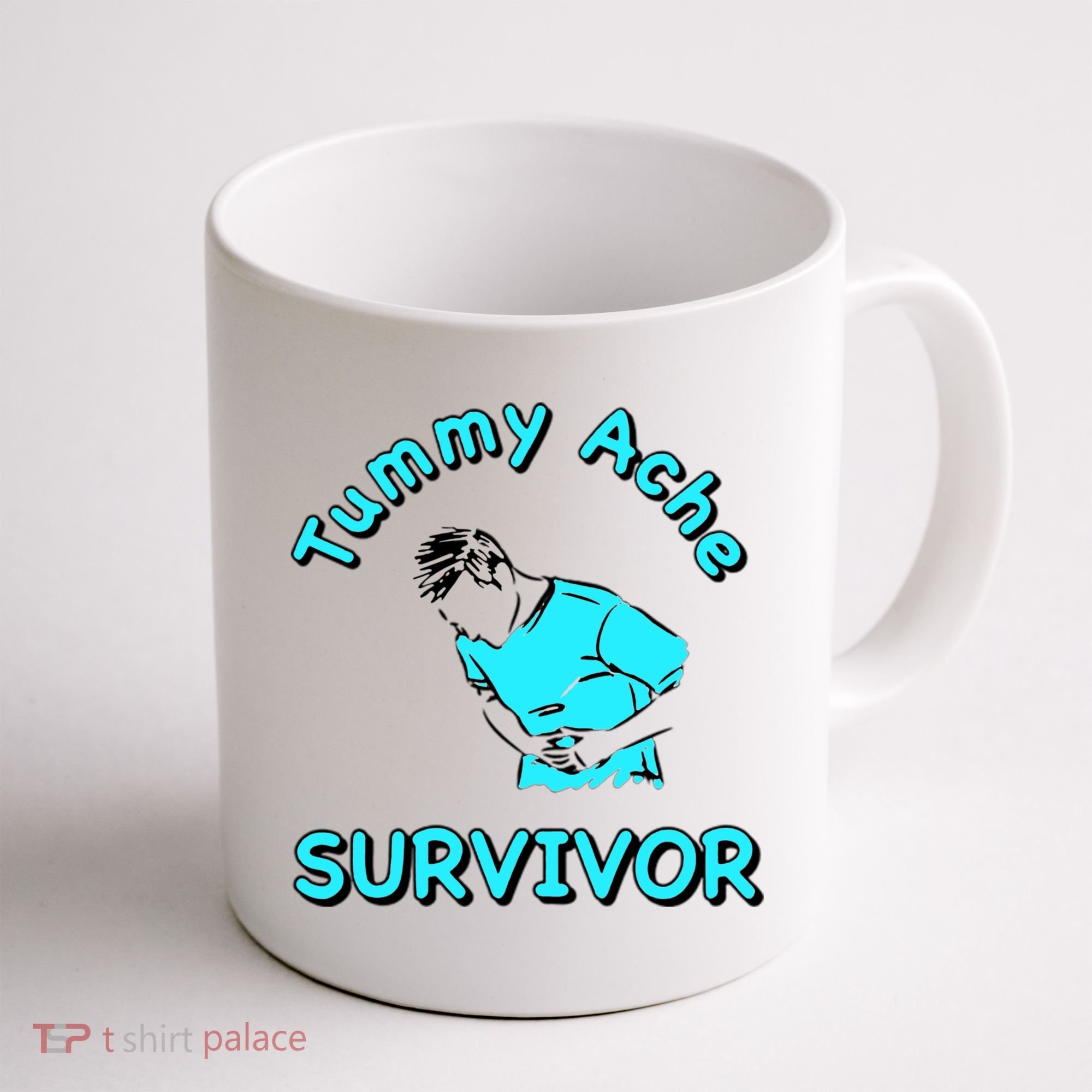 Tummy Ache Survivor Coffee Mug