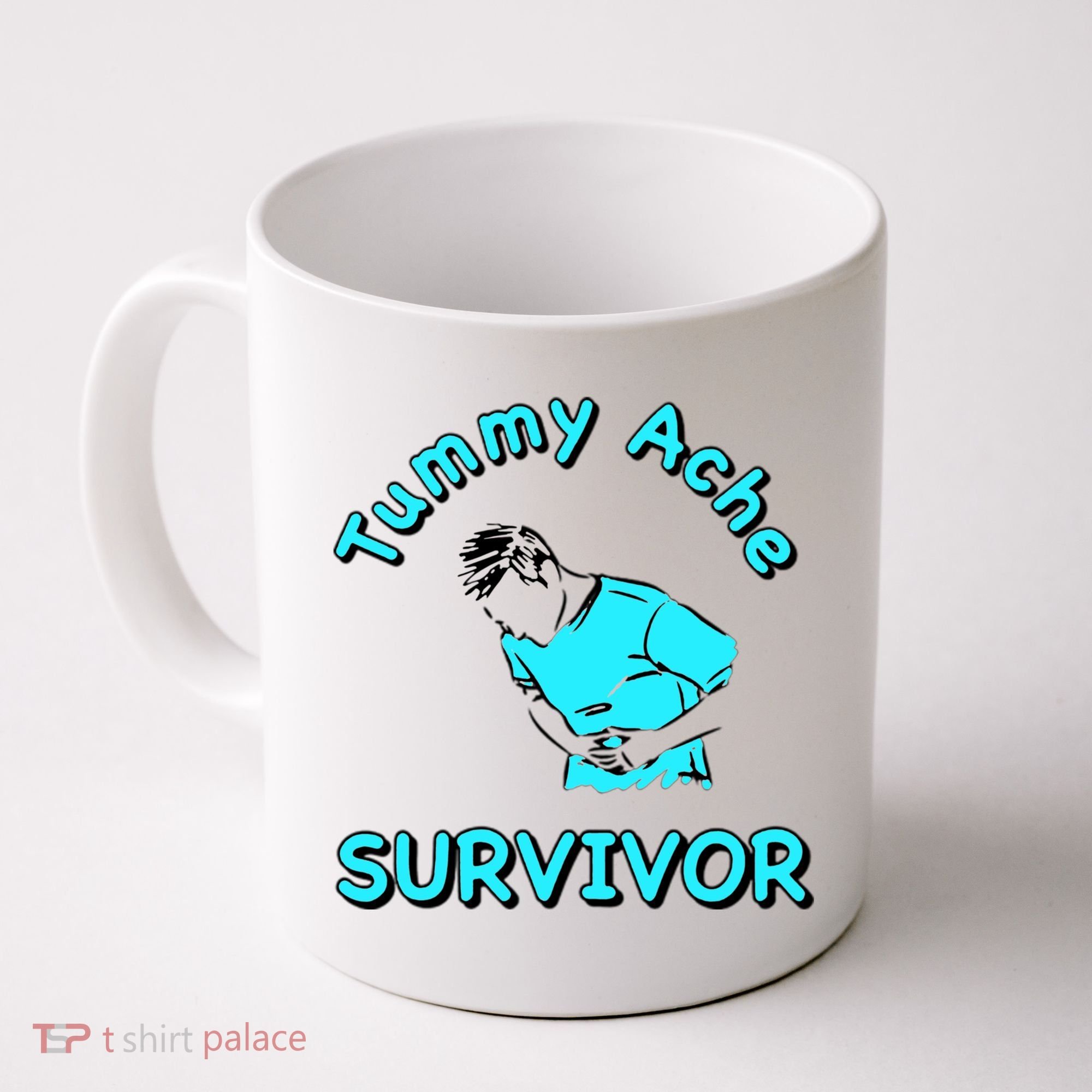 Tummy Ache Survivor Coffee Mug