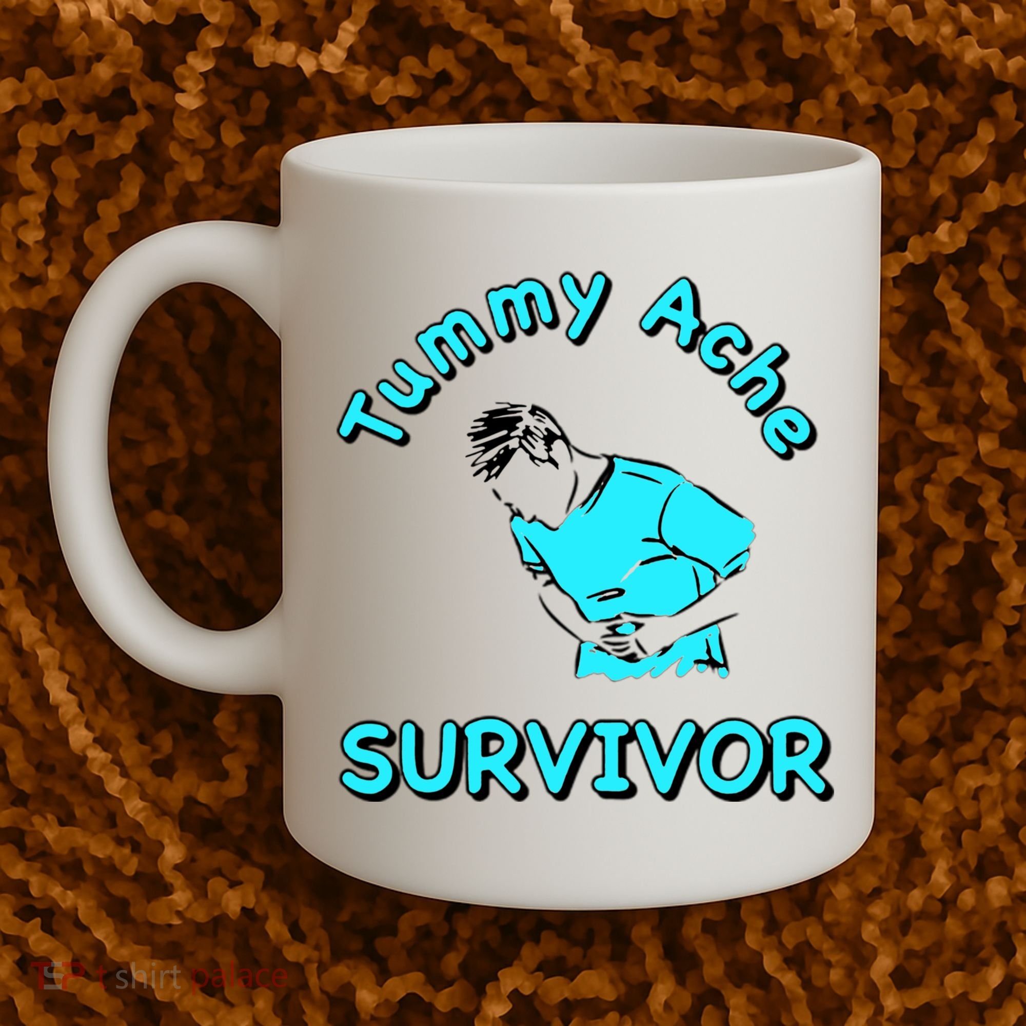Tummy Ache Survivor Coffee Mug