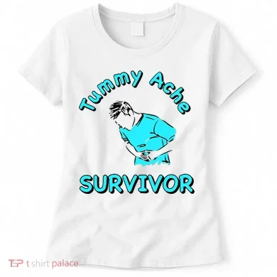 Tummy Ache Survivor Women's T-Shirt