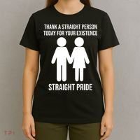 Thank A Straight Person Today For Your Existence Straight T-Shirt thumb 4