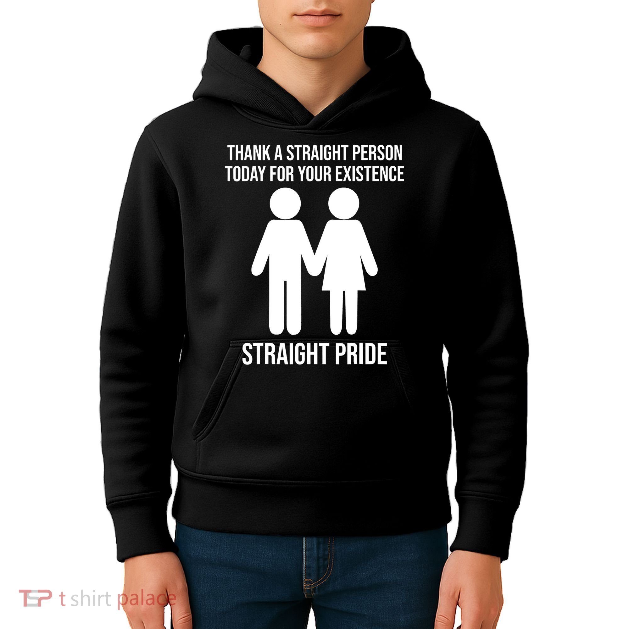 Thank A Straight Person Today For Your Existence Straight Kids Hoodie