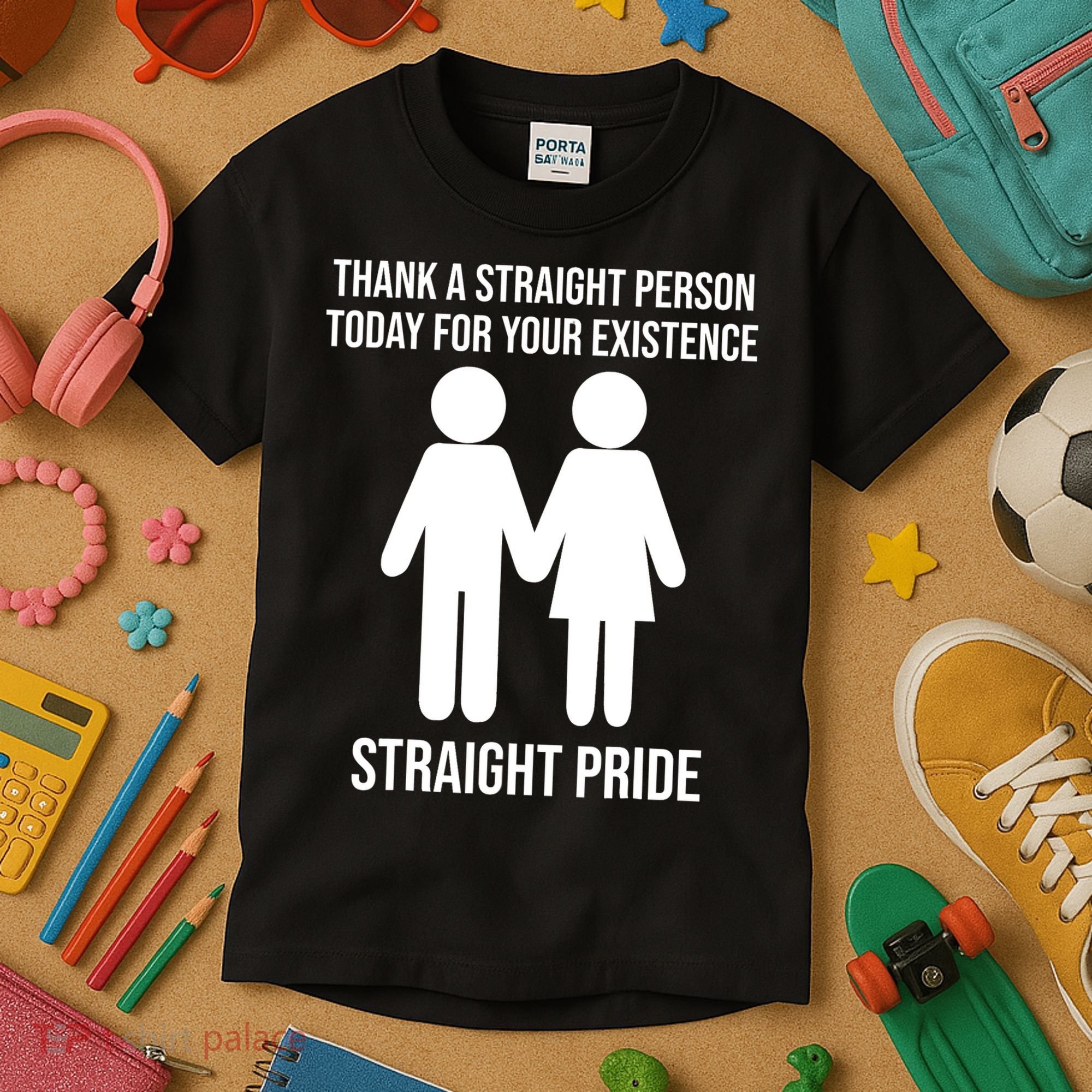 Thank A Straight Person Today For Your Existence Straight Kids T-Shirt