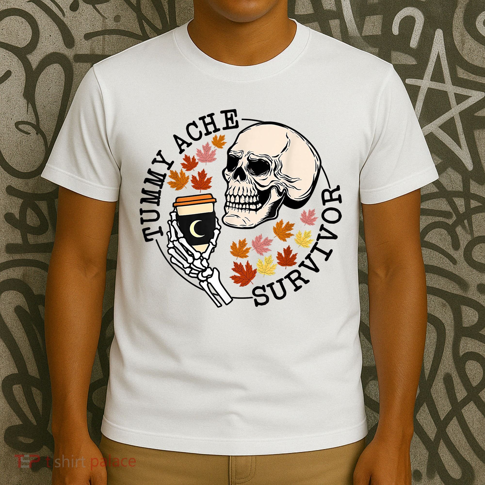 Tummy Ache Survivor Funny Skeleton Drinking Coffee In Autumn Fall Season T-Shirt