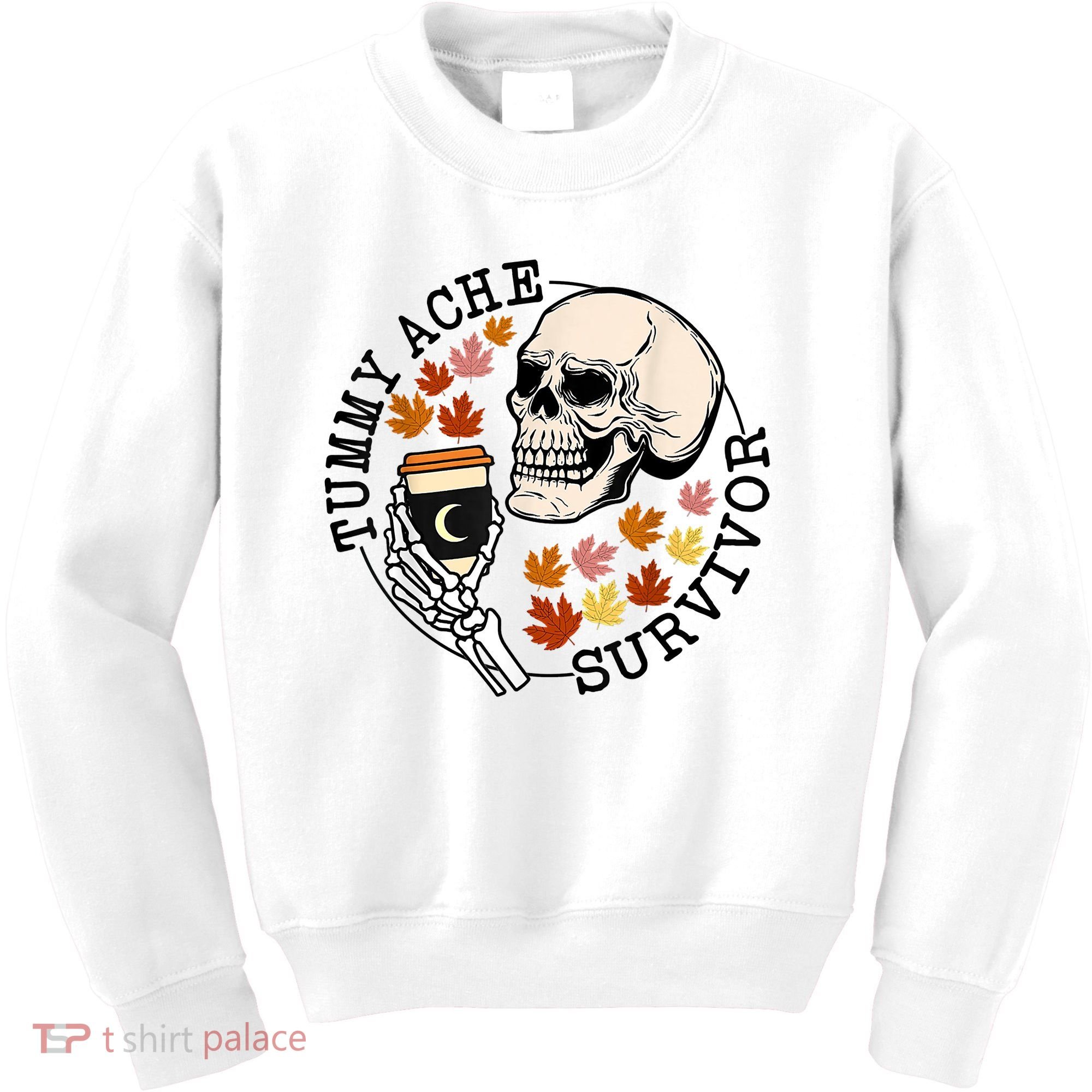 Tummy Ache Survivor Funny Skeleton Drinking Coffee In Autumn Fall Season Kids Sweatshirt