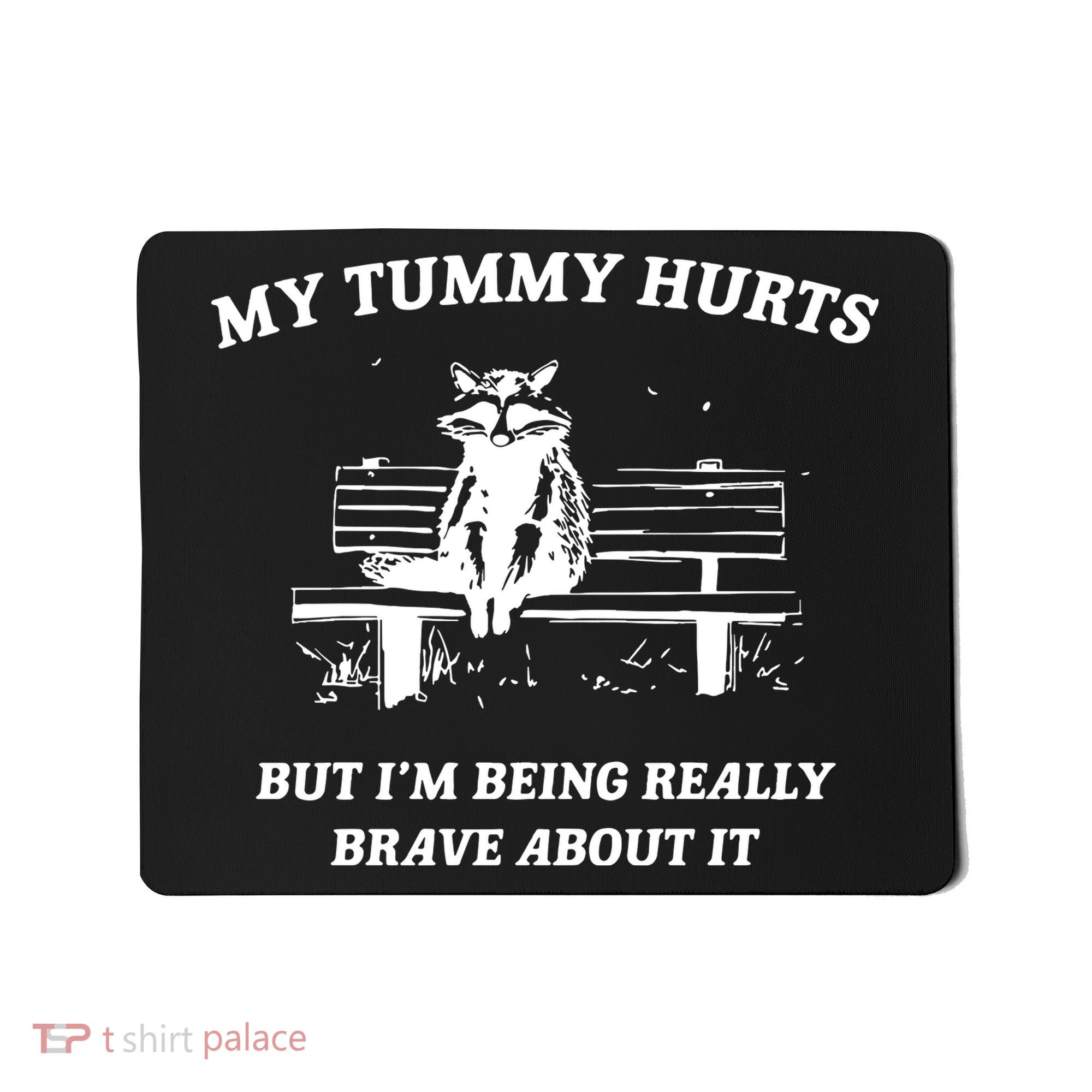 Tummy Ache Survivor Retro 90s Mousepad