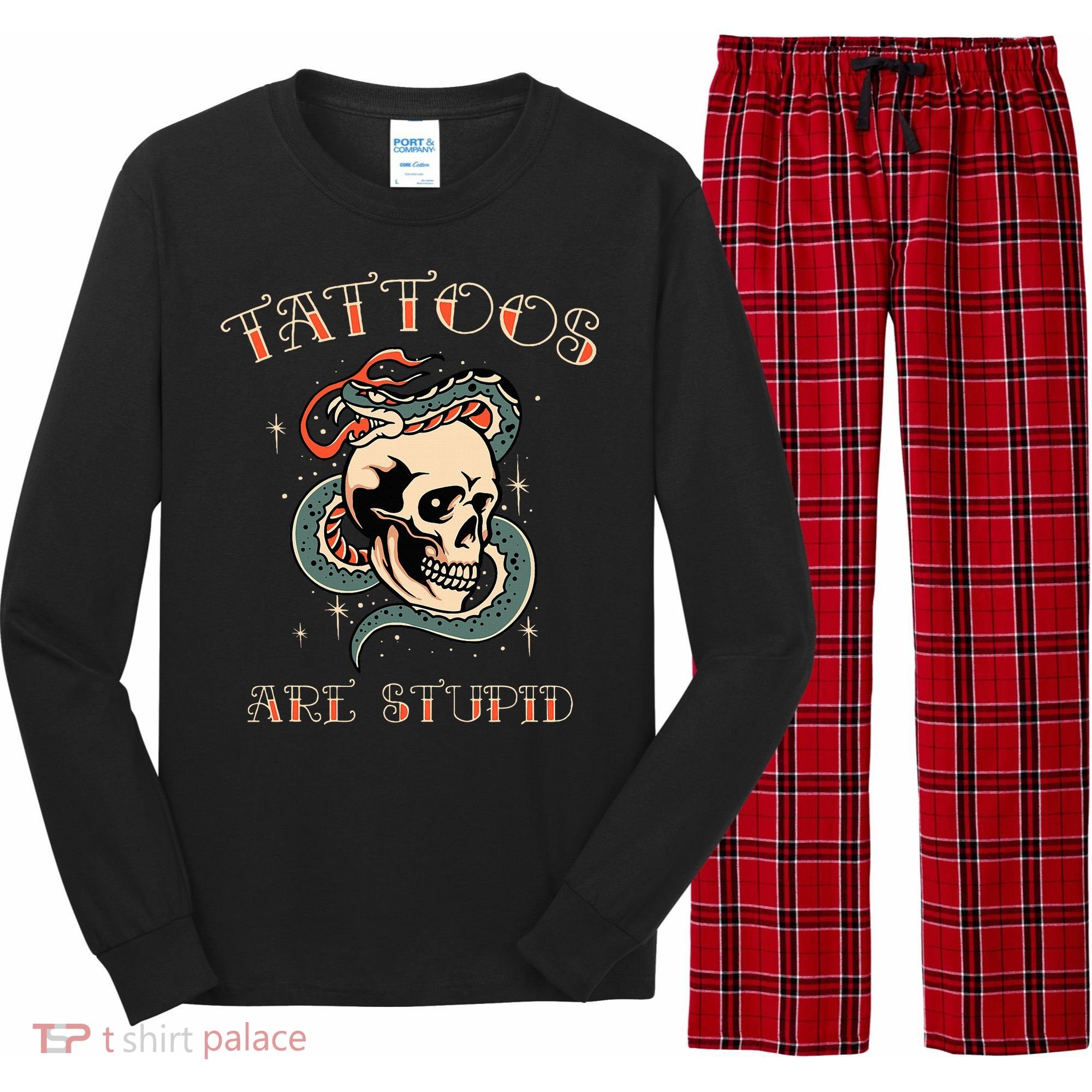 Tattoos Are Stupid Tattoo Artist Long Sleeve Pajama Set