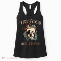 Tattoos Are Stupid Tattoo Artist Women's Tank Top thumb 0