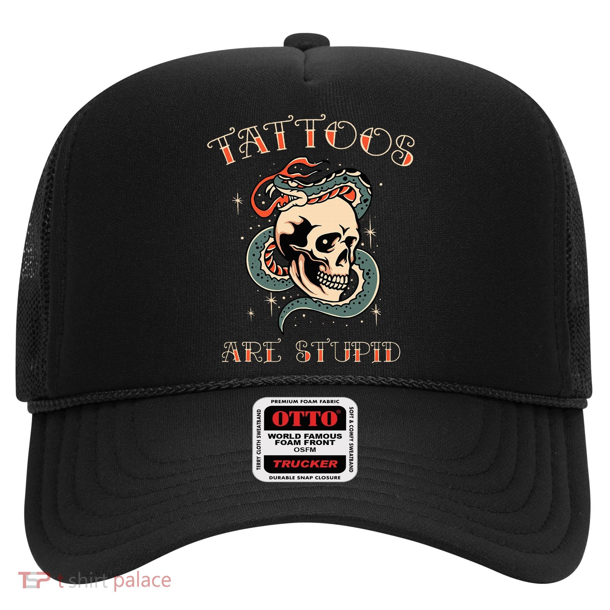 Tattoos Are Stupid Tattoo Artist Hat