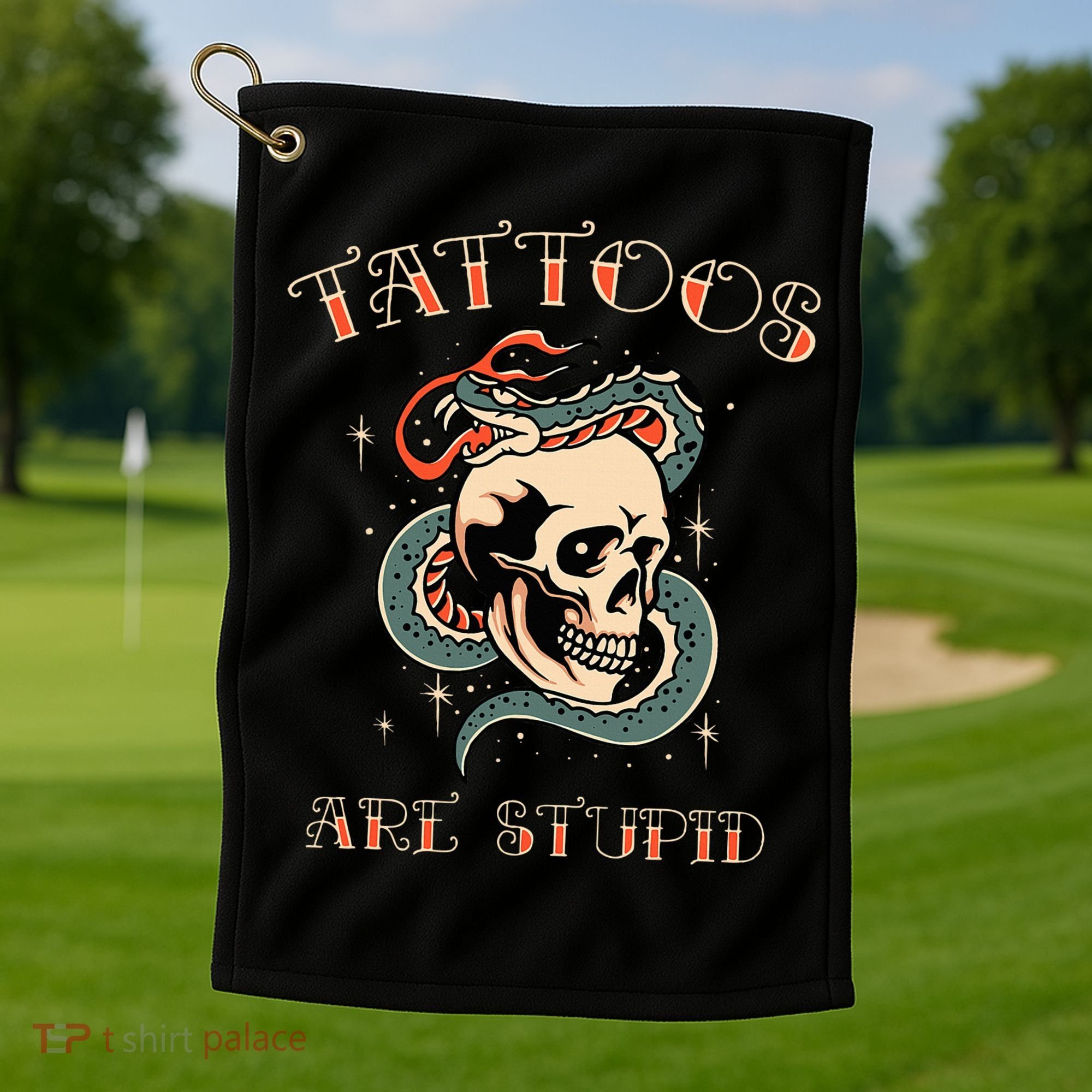 Tattoos Are Stupid Tattoo Artist Golf Towel