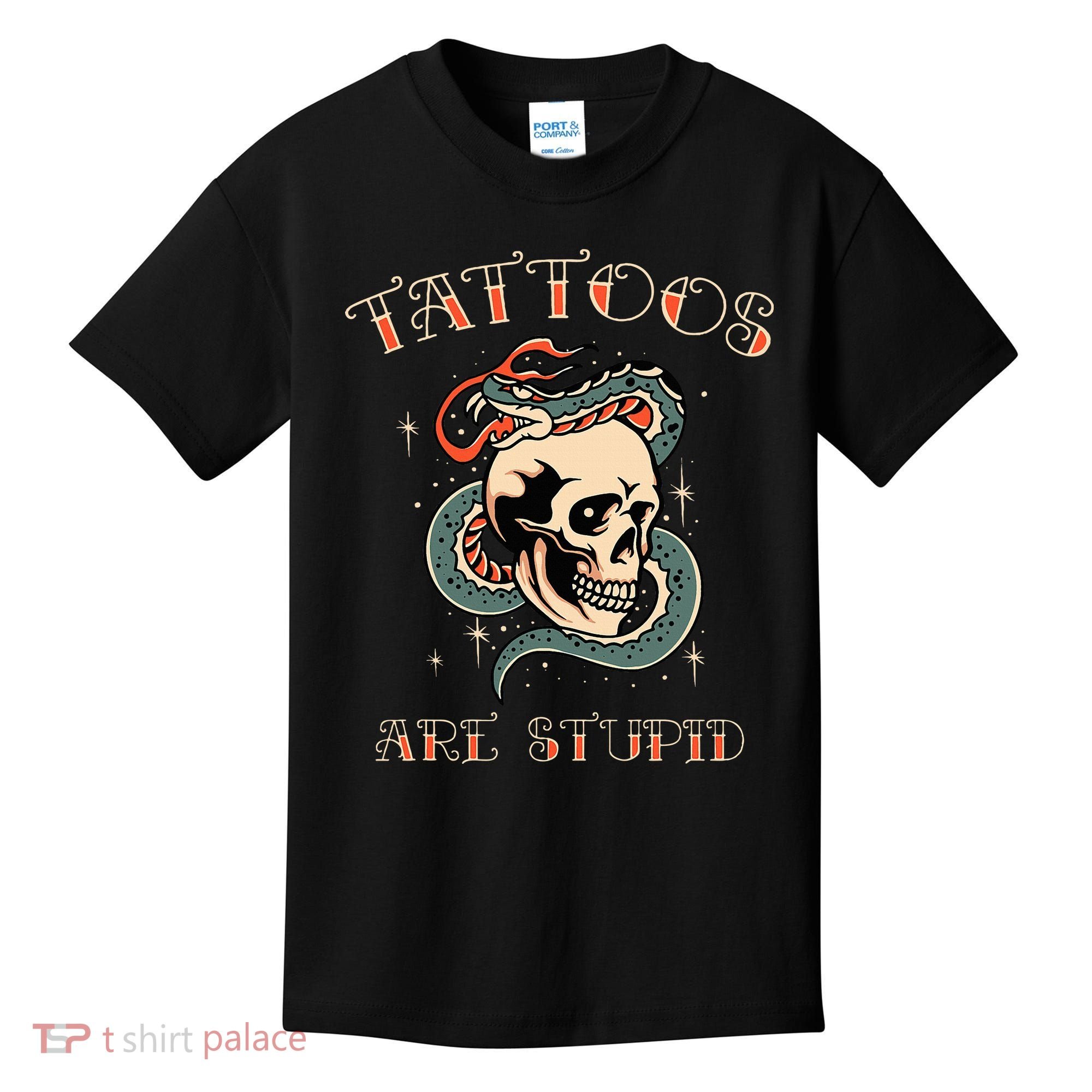 Tattoos Are Stupid Tattoo Artist Kids T-Shirt