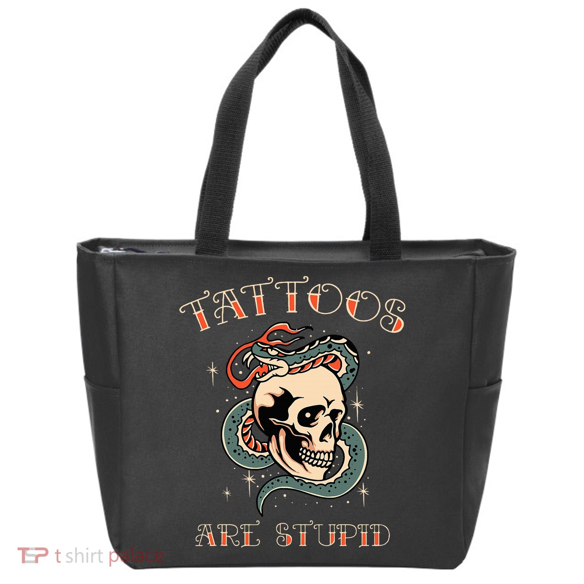 Tattoos Are Stupid Tattoo Artist Tote Bag