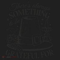 There's Always Something To Be Grateful For Thanksgiving Women's Sweatshirt thumb 2