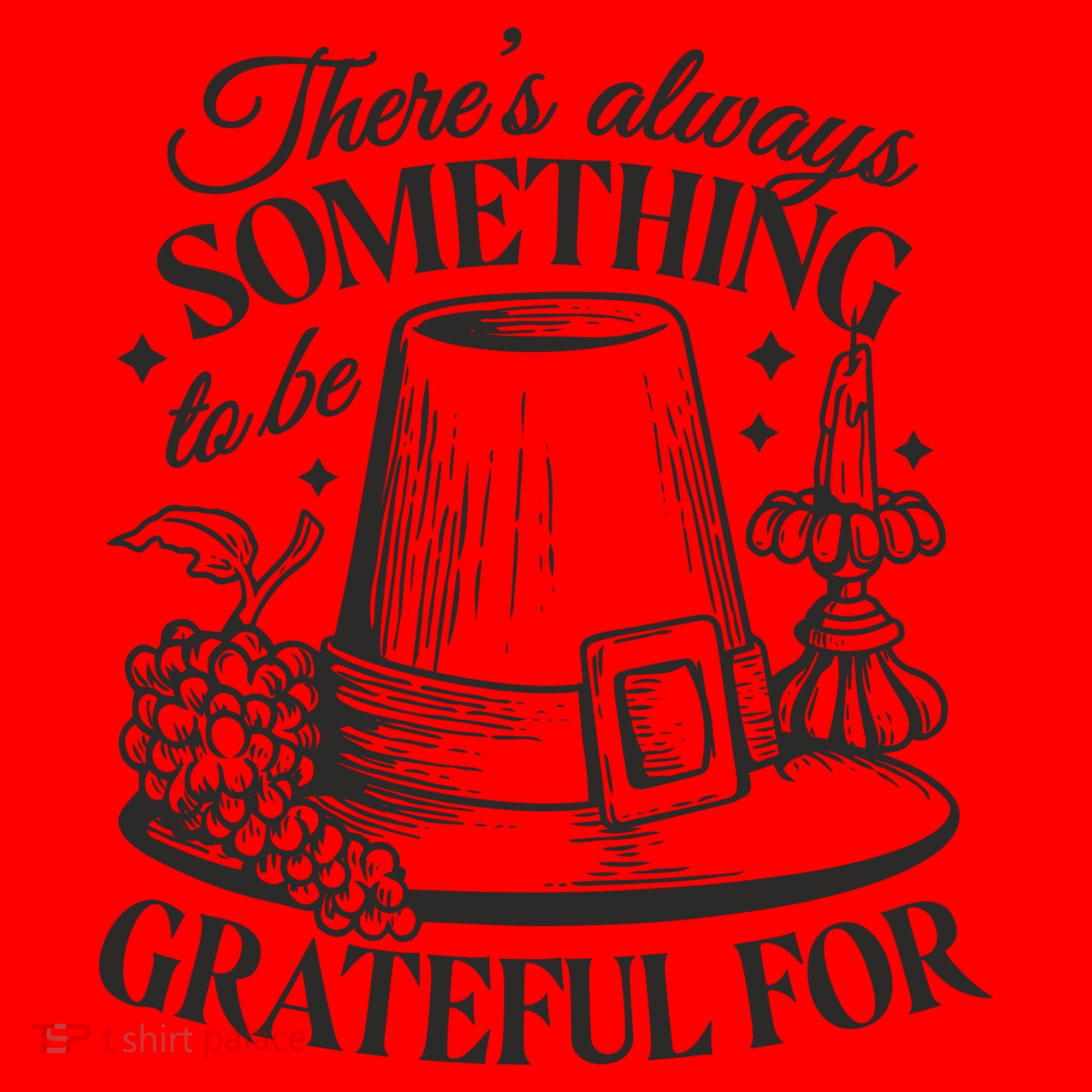 There's Always Something To Be Grateful For Thanksgiving Santa Hat
