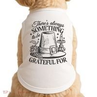 There's Always Something To Be Grateful For Thanksgiving Doggie Tank thumb 0