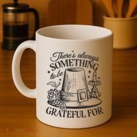 There's Always Something To Be Grateful For Thanksgiving Coffee Mug thumb 4