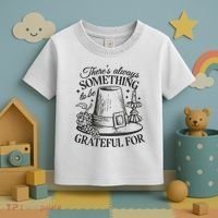There's Always Something To Be Grateful For Thanksgiving Toddler T-Shirt thumb 3