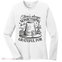 There's Always Something To Be Grateful For Thanksgiving Women's Long Sleeve Shirt thumb 0