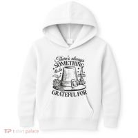 There's Always Something To Be Grateful For Thanksgiving Kids Hoodie thumb 0