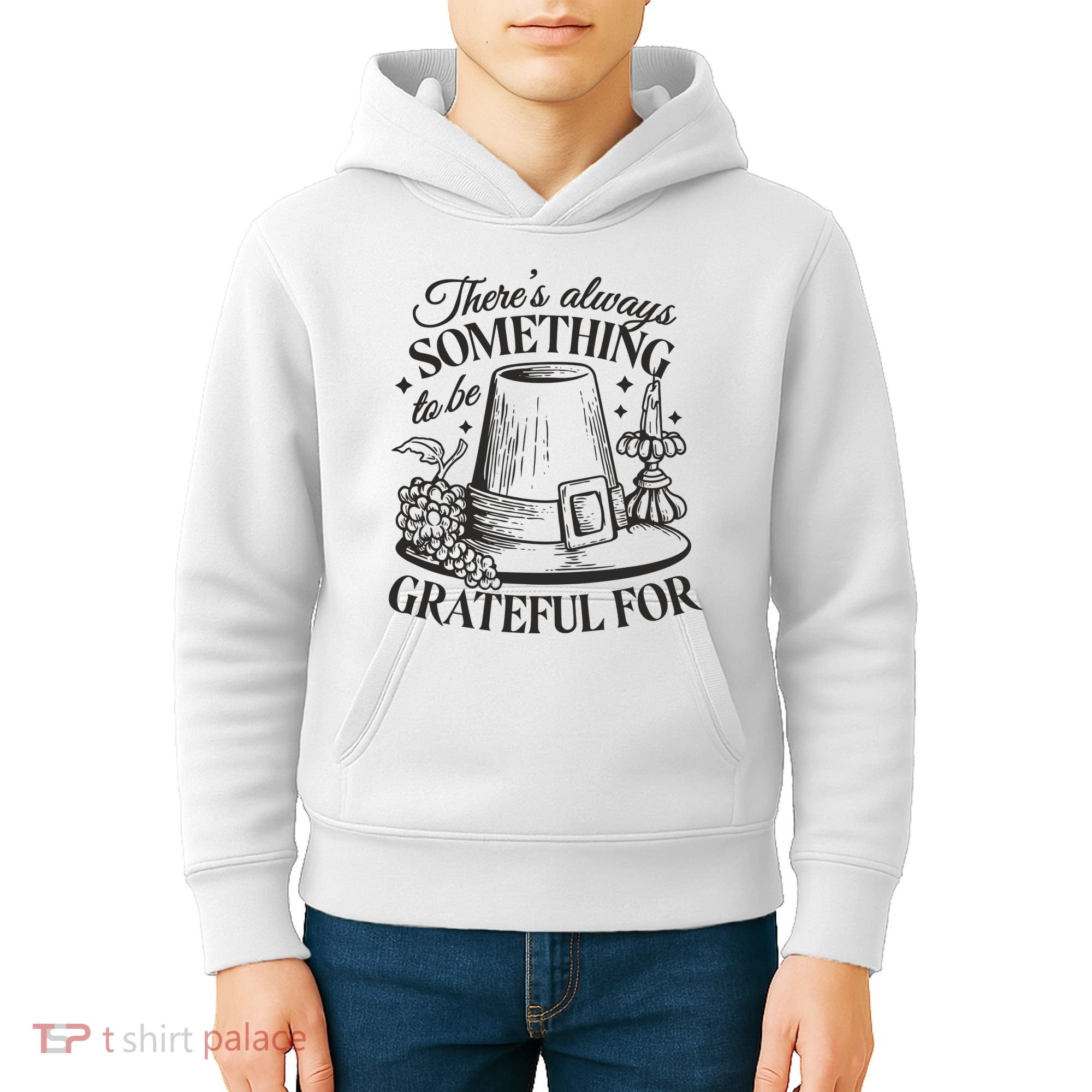 There's Always Something To Be Grateful For Thanksgiving Kids Hoodie