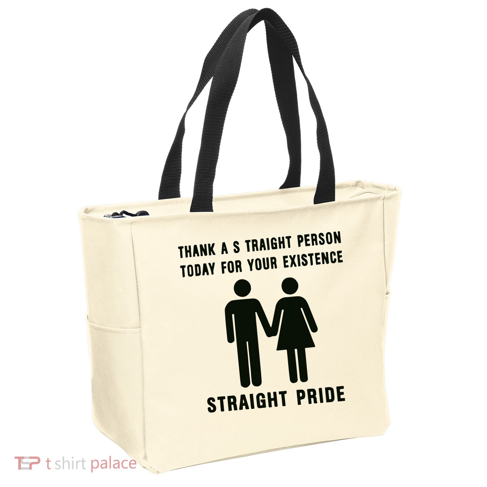 Thank A Straight Person Today For Your Existence Straight Pride Tote Bag