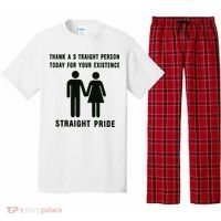 Thank A Straight Person Today For Your Existence Straight Pride Pajama Set thumb 0