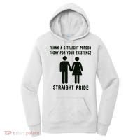 Thank A Straight Person Today For Your Existence Straight Pride Women's Hoodie thumb 0