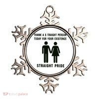 Thank A Straight Person Today For Your Existence Straight Pride Ornament thumb 0