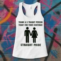 Thank A Straight Person Today For Your Existence Straight Pride Women's Tank Top thumb 3