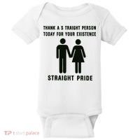 Thank A Straight Person Today For Your Existence Straight Pride Baby Bodysuit thumb 0
