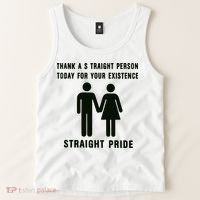Thank A Straight Person Today For Your Existence Straight Pride Tank Top thumb 2