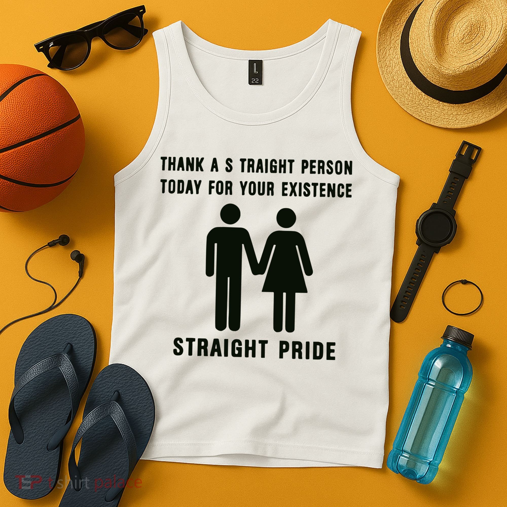 Thank A Straight Person Today For Your Existence Straight Pride Tank Top