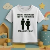 Thank A Straight Person Today For Your Existence Straight Pride Toddler T-Shirt thumb 3